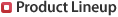 Product Lineup